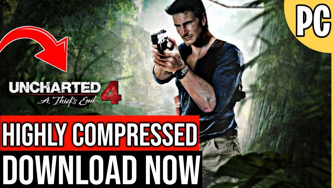 Download Uncharted 4 For Pc Highly Compressed